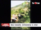 Infrastruktur Minim, Ibu Hamil Ditandu Sejauh 5 Kilometer