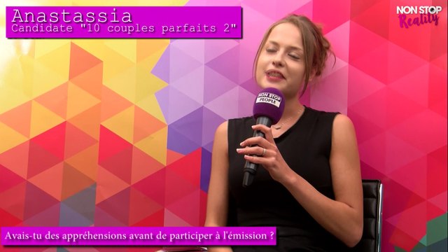 10 couples parfaits 2 - Anastassia : Illan aurait pu me plaire dans la vie (Exclu vidéo)