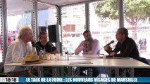 Le talk de la Foire : les nouveaux visages de Marseille