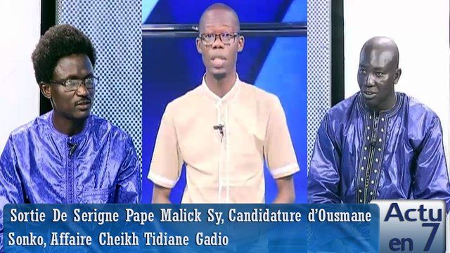 Actu en 7 - Sortie De Serigne Pape Malick Sy, Candidature d’Ousmane Sonko...