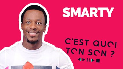 C'est quoi ton son: Smarty dévoile sa playlist !