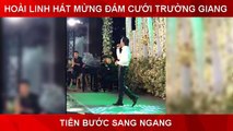 Hoài Linh hát đám cưới Trường Giang - Nhã Phương