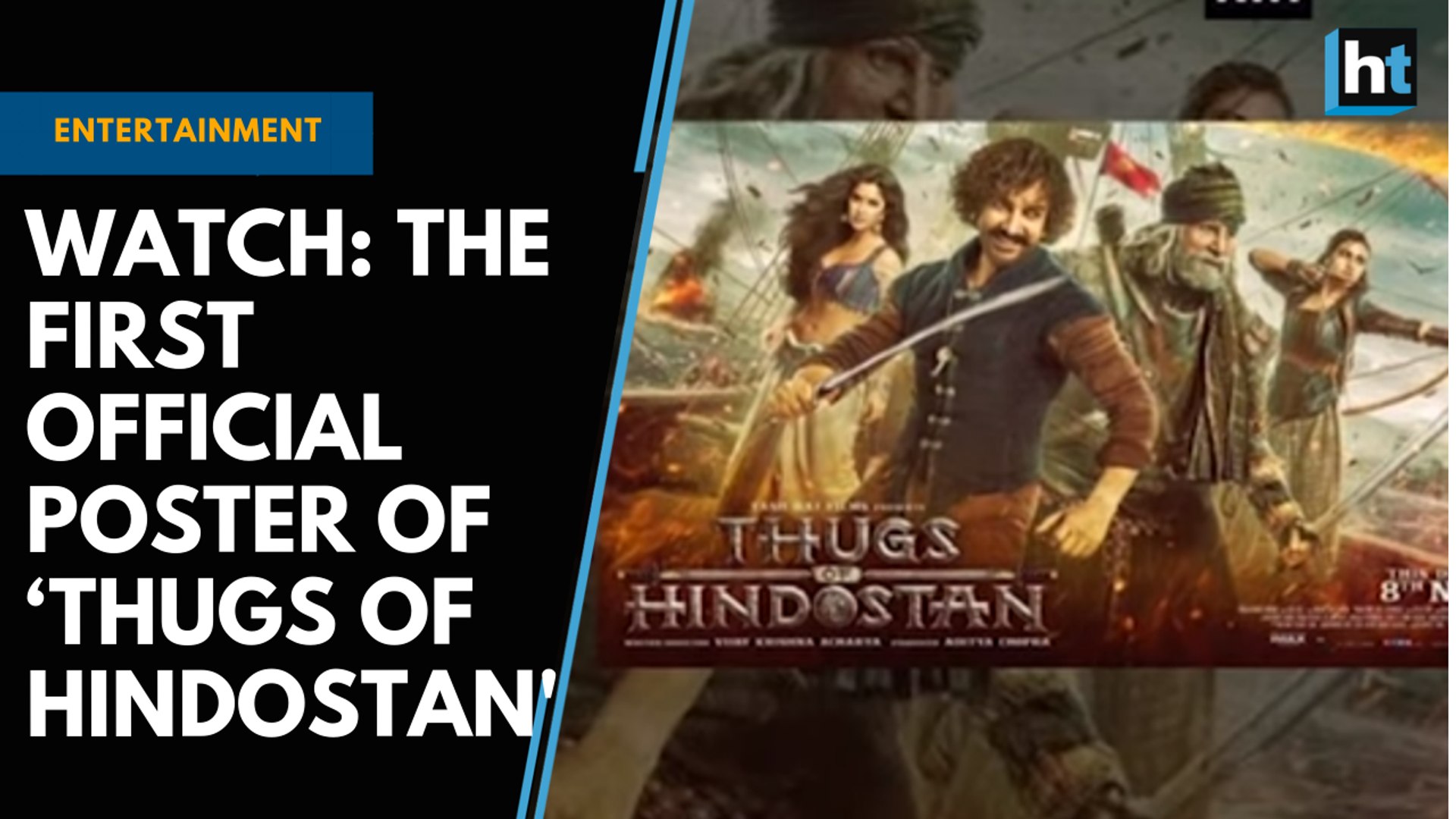 Watch The first official poster of Thugs of Hindostan