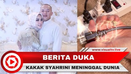 Kakak Syahrini Meninggal Dunia, Diduga Terkena Sengatan Listrik Tinggi