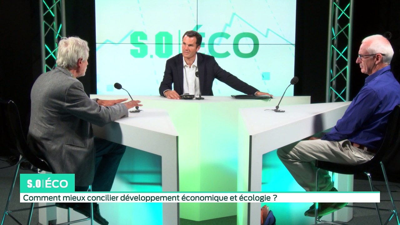 SO Eco du 26 septembre - Comment mieux concilier développement économique et écologie