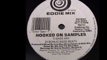 Eddie Mix - Hooked On Samples (Bonus Bass Beats) (A2)