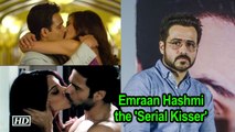 Emraan Hashmi the 'Serial Kisser' | Will it work for web content