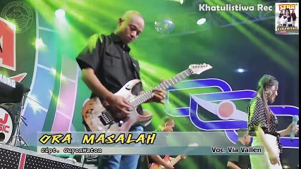 Via Vallen  "Ora Masalah"