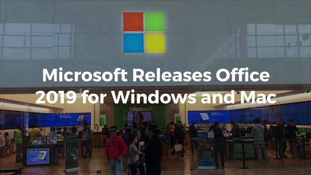 Microsoft Releases Office 2019 for Windows and Mac
