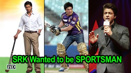 SRK Reveals: Wanted to be SPORTSMAN not an ACTOR