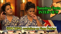 Tanushree Dutta INTERVIEW | SHOCKING revelations on Nana Patekar