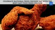 Celebrate National Fried Chicken Day with the Best Fast Food Fried Chicken
