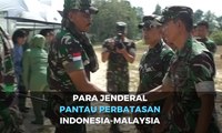 Para Jenderal TNI Pantau Perbatasan Indonesia-Malaysia