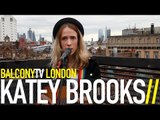 KATEY BROOKS - WILL SHE (BalconyTV)