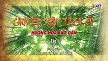 Hương hoa báo oán - Tập 1 | Chuyện xưa tích cũ