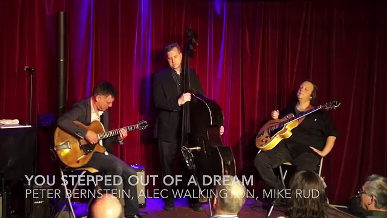 You Stepped Out Of A Dream - Peter Bernstein Mike Rud Alec Walkington