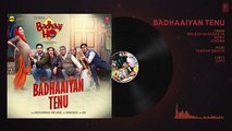 Badhaaiyan Tenu Full Audio | Badhaai Ho | Ayushmann Khurrana, Sanya Malhotra, Tanishk Bagchi