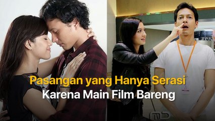Pasangan yang Hanya Serasi Karena Main Film Bareng