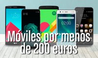 Móviles por menos de 200 euros