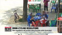 New regulations prohibiting riding bicycle when drunk, enforcing mandatory use of seatbelts implemented