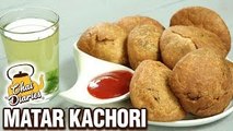 Khasta Matar Kachori Recipe - Green Peas Kachori - Halwai Style Kachori - Chai Diaries With Varun