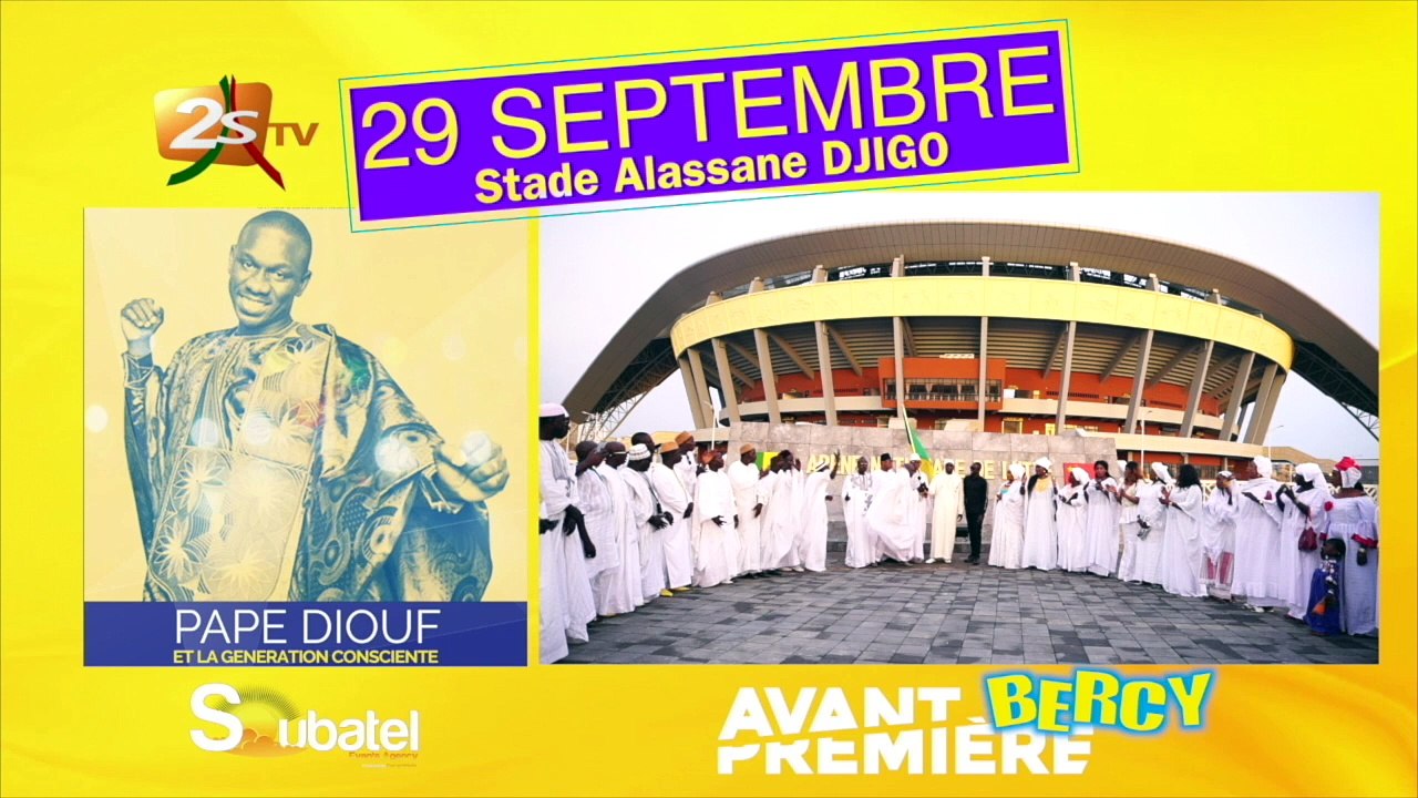 AVANT PREMIÈRE BERCY AVEC PAPE DIOUF LE 29 SEPTEMBRE 2018 À PIKINE