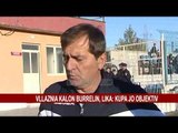 VLLAZNIA KALON BURRELIN, LIKA: KUPA JO OBJEKTIV