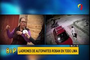 Alarmante realidad: ladrones de autopartes operan en todo Lima y Callao