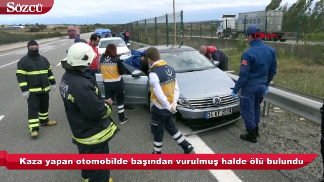 Kaza yapan otomobilde başından vurulmuş halde ölü bulundu