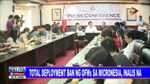 Total deployment ban ng OFWs sa Micronesia, inalis na