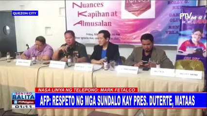 #SentroBalita: AFP: Respeto ng mga sundalo kay President Duterte, mataas