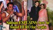 Salman EXPLAINS, how he found HERO & Husband for sister Arpita