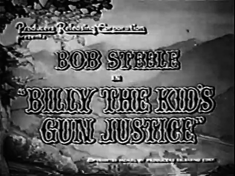 Billy The Kid (1940) GUN JUSTICE part 1/2