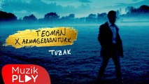 Teoman - Tuzak (Armageddon Turk Mix) (Official Lyric Video)