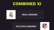 Real Madrid/Atletico combined XI