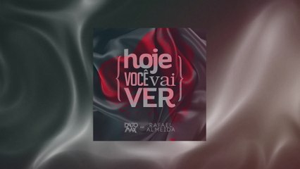 Dalto Max - Hoje Você Vai Ver