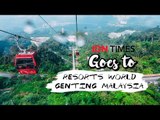 IDN Times Goes to Resorts World Genting Malaysia