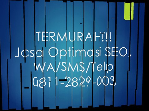 TERMURAH!!! Jasa Optimasi SEO, WA/SMS/Telp 0811-2829-003