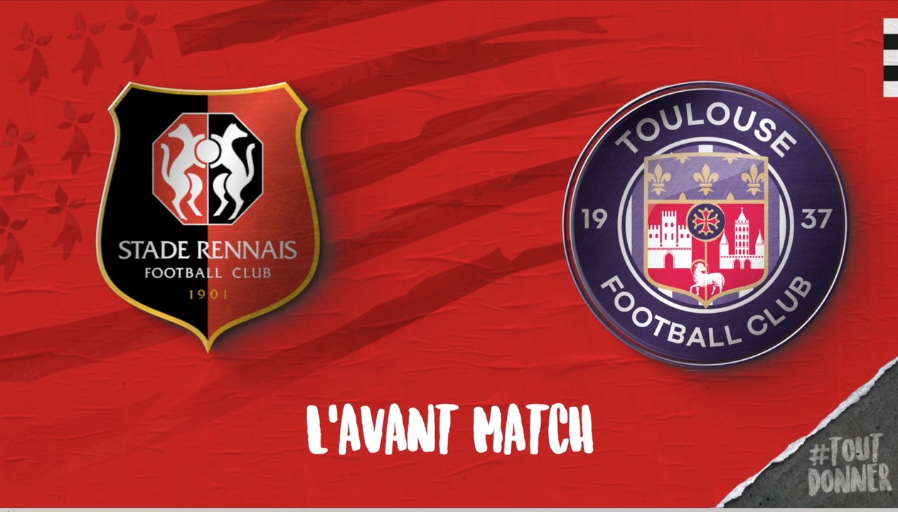 Avant match J8 : Stade Rennais F.C- Toulouse F.C