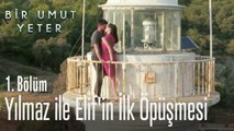 Yılmaz ile Elif'in ilk öpüşmesi - Bir Umut Yeter 1. Bölüm