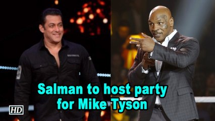Salman Khan to host party for Boxing Legend Mike Tyson?
