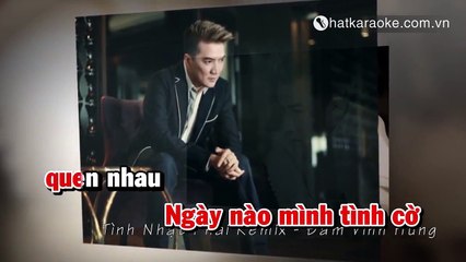 Tình Nhạt Phai (Remix) – Đàm Vĩnh Hưng Karaoke