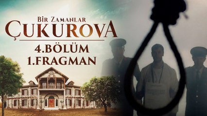 Bir Zamanlar Çukurova | 4.Bölüm - Fragman 1