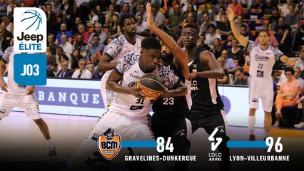 Jeep® ÉLITE : Gravelines-Dunkerque vs Lyon-Villeurbanne (J3)