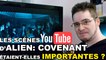 Les Scènes Youtube de Alien Covenant étaient-elles importantes ?