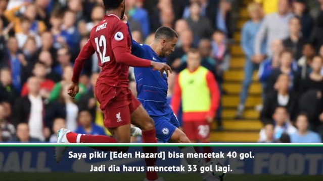 Sarri Prediksi Hazard Akan Cetak Banyak Gol Untuk Chelsea