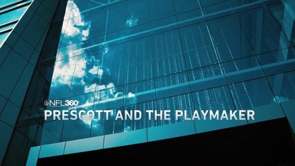 NFL 360: Dak Prescott and the Playmaker