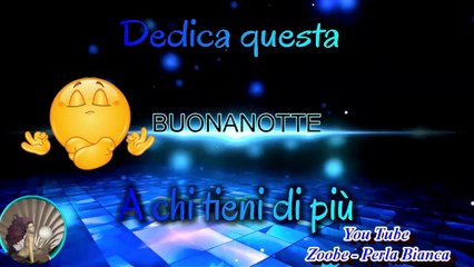 Buonanotte per chi tieni di più (Goodnight)