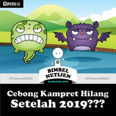 #Bimbel Netijen | Cebong Kampret Hilang Setelah 2019?
