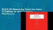 [P.D.F] 101 Ways to Say Thank You: Notes of Gratitude for All Occasions by Kelly Browne